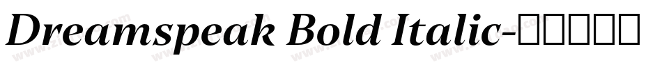 Dreamspeak Bold Italic字体转换
